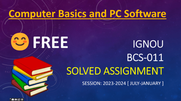 BCS-011 Solved Assignment PDF