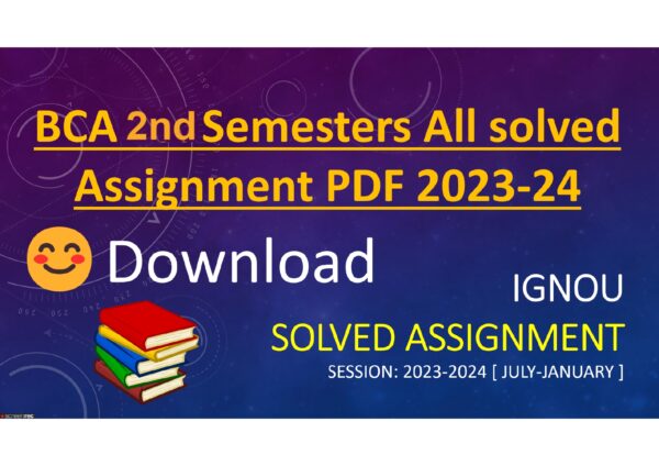BCA 2nd Semesters All solved Assignment 2023-24