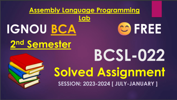 BCSL-022 Solved Assignment PDF